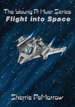 Flight Into Space (eBook, ePUB) - Demorrow, Sherrie