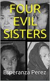 Four Evil Sisters (eBook, ePUB)