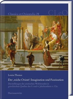 Der ,reiche Orient': Imagination und Faszination - Thomas, Louisa