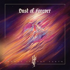 Dust Of Forever - Woman Is The Earth