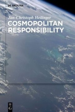 Cosmopolitan Responsibility - Heilinger, Jan-Christoph