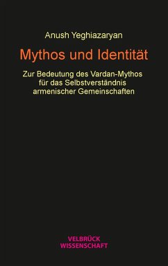 Mythos und Identität - Yeghiazaryan, Anush