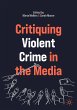 Critiquing Violent Crime in the Media - Bild 1