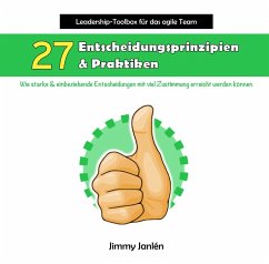 Leadership-Toolbox für das agile Team - 27 Entscheidungsprinzipien & Praktiken - Janlén, Jimmy