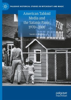 American Tabloid Media and the Satanic Panic, 1970-2000 - Hughes, Sarah A.