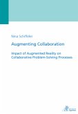 Augmenting Collaboration - Impact of Augmented Reality on Collaborative Problem-Solving Processes