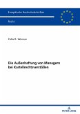 Die Außenhaftung von Managern bei Kartellrechtsverstößen