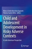 Child and Adolescent Development in Risky Adverse Contexts