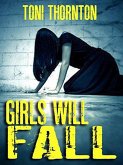 Girls Will Fall (eBook, ePUB)