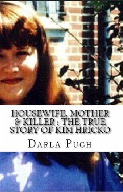 Cover Housewife, Mother & KIller : The True Story of Kim Hricko (eBook, ePUB)