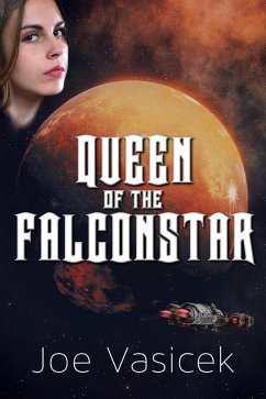 Queen of the Falconstar (eBook, ePUB) - Vasicek, Joe