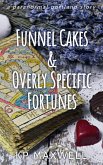Funnel Cakes & Overly Specific Fortunes (Paranormal Portland Stories) (eBook, ePUB)