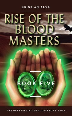 Cover Rise of the Blood Masters (DRAGON STONE SAGA, #5) (eBook, ePUB)