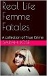 Real Life Femme Fatales (eBook, ePUB) - Bild 1