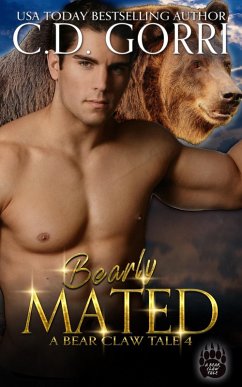 Bearly Mated (The Bear Claw Tales, #4) (eBook, ePUB) - Gorri, C. D.