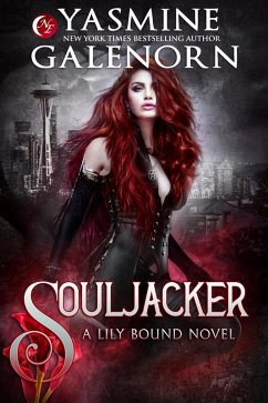 Souljacker (Lily Bound, #1) (eBook, ePUB) - Galenorn, Yasmine