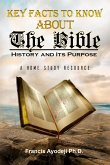 Key Facts About The Bible: The History & Its Purpose (eBook, ePUB)