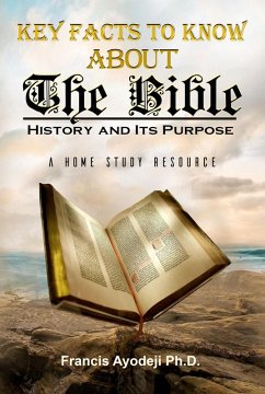 Cover Key Facts About The Bible: The History & Its Purpose (eBook, ePUB)