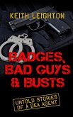 Badges, Bad Guys & Busts (eBook, ePUB)