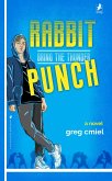 Rabbit Punch: Bring the Thunder (eBook, ePUB)
