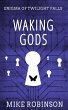 Waking Gods (Enigma of Twilight Falls,... - Bild 1
