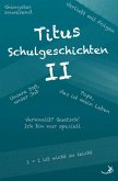 Titus Schulgeschichten II (eBook, ePUB)