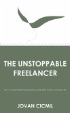 The Unstoppable Freelancer (eBook, ePUB)