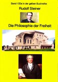 Rudolf Steiner: Die Philosophie der Freiheit (eBook, ePUB)