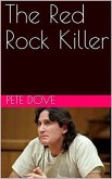 The Red Rock Killer (eBook, ePUB) The Red Rock Killer (eBook, ePUB)