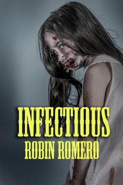 Infectious (eBook, ePUB) - Romero, Robin