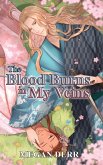 The Blood Burns in My Veins (eBook, ePUB)