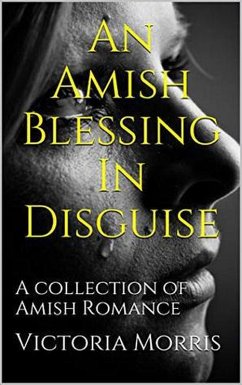 An Amish Blessing In Disguise (eBook, ePUB) - Morris, Victoria