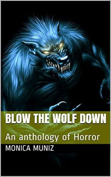 Blow The Wolf Down (eBook, ePUB) Blow The Wolf Down (eBook, ePUB)