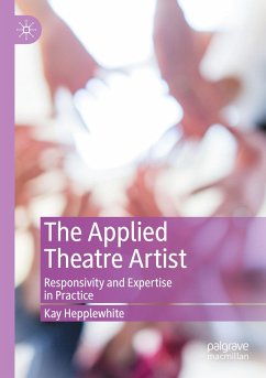 The Applied Theatre Artist - Hepplewhite, Kay
