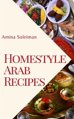 Cover Homestyle Arab Recipes (eBook, ePUB)
