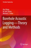 Borehole Acoustic Logging ¿ Theory and Methods