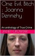 One Evil Bitch : Joanna Dennehy (eBook,... - Bild 1