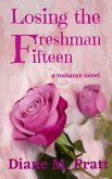 Losing the Freshman Fifteen (eBook, ePUB)