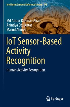 IoT Sensor-Based Activity Recognition - Ahad, Md Atiqur Rahman;Antar, Anindya Das;Ahmed, Masud