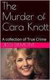 The Murder of Cara Knott (eBook, ePUB)