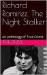 Richard Ramirez, The Night Stalker... - Bild 1