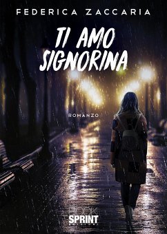 Ti amo Signorina (eBook, ePUB) - Zaccaria, Federica