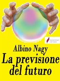 La previsione del futuro (eBook, ePUB)