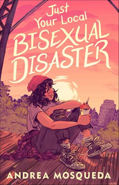 Just Your Local Bisexual Disaster (eBook, ePUB)