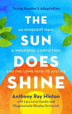 The Sun Does Shine (Young Readers Edition) (eBook, ePUB) - Hinton, Anthony Ray; Hardin, Lara Love; Rhuday-Perkovich, Olugbemisola