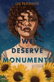 We Deserve Monuments (eBook, ePUB)