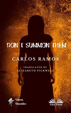 Don't Summon Them (eBook, ePUB) - Ramos, Carlos