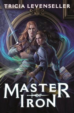 Master of Iron (eBook, ePUB) - Levenseller, Tricia