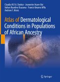 Atlas of Dermatological Conditions in Populations of African Ancestry (eBook, PDF)