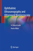 Ophthalmic Ultrasonography and Ultrasound Biomicroscopy (eBook, PDF)